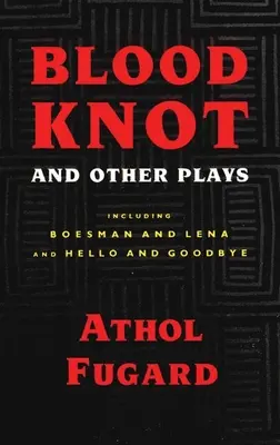 Blutknoten und andere Stücke - Blood Knot and Other Plays