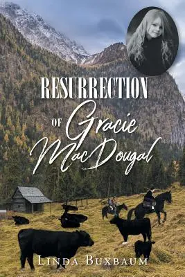 Die Wiederauferstehung von Gracie MacDougal - Resurrection of Gracie MacDougal