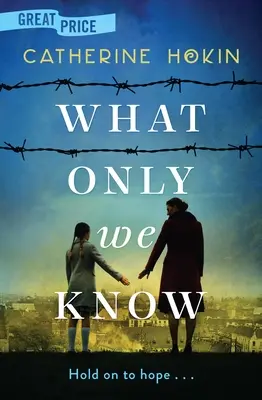Was nur wir wissen - What Only We Know