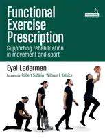 Funktionelle Übungsvorschrift in Bewegung, Rehabilitation und Sport - Functional Exercise Prescription in Movement, Rehabilitation and Sport