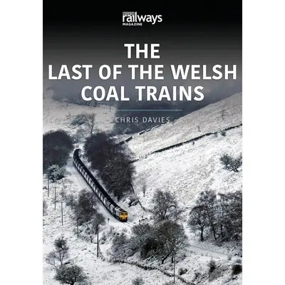 Der letzte walisische Kohlenzug - The Last of the Welsh Coal Trains