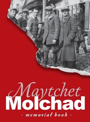 Gedenkbuch der jüdischen Gemeinde von Molchad (Maytchet) - Übersetzung von Sefer zikaron le-kehilat Meytshet - Memorial Book of the Molchad (Maytchet) Jewish Community - Translation of Sefer zikaron le-kehilat Meytshet