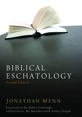 Biblische Eschatologie, Zweite Auflage - Biblical Eschatology, Second Edition
