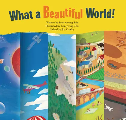 Was für eine schöne Welt! Die Schichten der Erde - What a Beautiful World!: The Earth's Layers