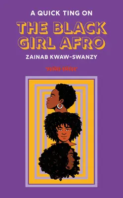 Ein kurzer Blick auf den Afro des schwarzen Mädchens - A Quick Ting on the Black Girl Afro