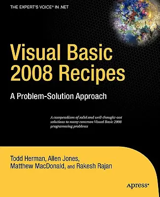 Visual Basic 2008-Rezepte: Ein Problem-Lösungs-Ansatz - Visual Basic 2008 Recipes: A Problem-Solution Approach