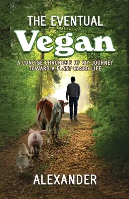 Der eventuelle Veganer - The Eventual Vegan