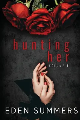 Hunting Her Band 1 - Hunting Her Volume 1