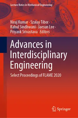 Fortschritte im interdisziplinären Ingenieurwesen: Select Proceedings of Flame 2020 - Advances in Interdisciplinary Engineering: Select Proceedings of Flame 2020