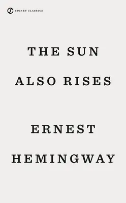 Auch die Sonne geht auf - The Sun Also Rises