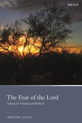 Die Furcht des Herrn: Aufsätze zur theologischen Methode - The Fear of the Lord: Essays on Theological Method