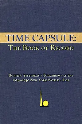 Zeitkapsel: Das Buch der Aufzeichnungen - Time Capsule: The Book of Record