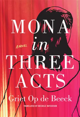 Mona in drei Akten - Mona in Three Acts