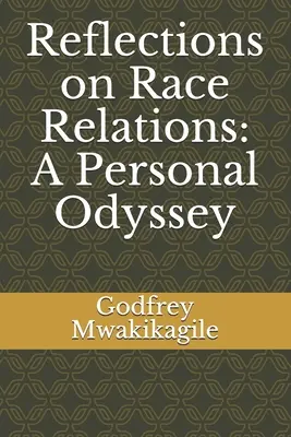 Überlegungen zu den Beziehungen zwischen den Ethnien: Eine persönliche Odyssee - Reflections on Race Relations: A Personal Odyssey
