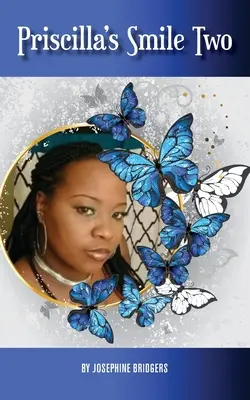 Priscillas Lächeln Zwei - Priscilla's Smile Two