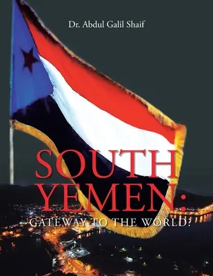 Südjemen: Das Tor zur Welt? - South Yemen: Gateway to the World?
