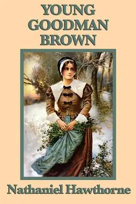 Der junge Goodman Brown - Young Goodman Brown