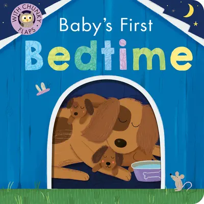 Baby's erste Schlafenszeit: Mit stabilen Klappen - Baby's First Bedtime: With Sturdy Flaps