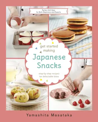 Einstieg in die Zubereitung japanischer Snacks - Get Started Making Japanese Snacks