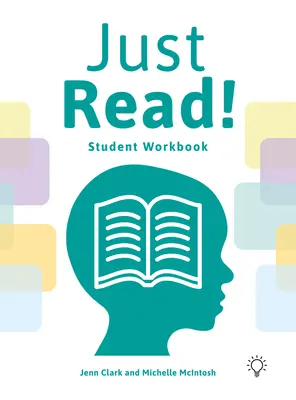 Just Read!: Ein strukturiertes und sequenzielles System zum flüssigen Lesen - Schülerarbeitsheft - Just Read!: A Structured and Sequential Reading Fluency System Student Workbook