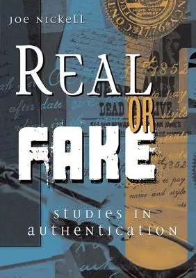 Echt oder unecht: Studien zur Echtheitsprüfung - Real or Fake: Studies in Authentication