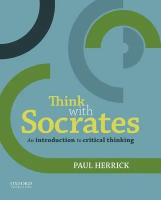 Denken mit Sokrates: Eine Einführung in das kritische Denken - Think with Socrates: An Introduction to Critical Thinking