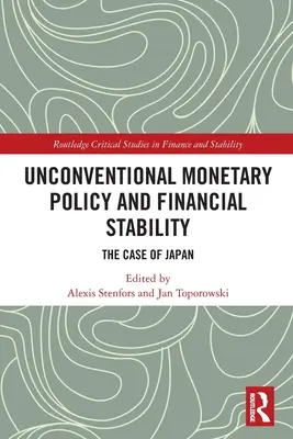 Unkonventionelle Geldpolitik und Finanzstabilität: Der Fall Japan - Unconventional Monetary Policy and Financial Stability: The Case of Japan