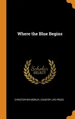 Wo das Blau beginnt - Where the Blue Begins