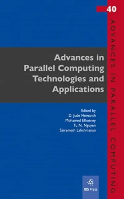 FORTSCHRITTE IN DER PARALLELEN RECHENTECHNIK - ADVANCES IN PARALLEL COMPUTING TECHNOLOG