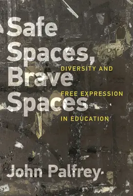 Sichere Räume, mutige Räume: Diversität und freie Meinungsäußerung im Bildungswesen - Safe Spaces, Brave Spaces: Diversity and Free Expression in Education