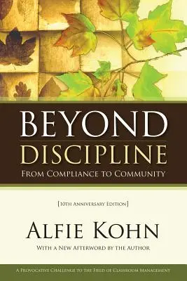 Jenseits der Disziplin: Von Compliance zu Gemeinschaft, 10. Jubiläumsausgabe - Beyond Discipline: From Compliance to Community, 10th Anniversary Edition