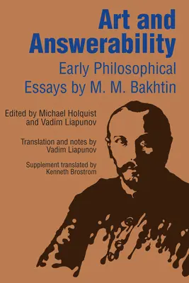 Kunst und Verantwortlichkeit: Frühe philosophische Aufsätze - Art and Answerability: Early Philosophical Essays