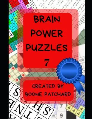 Brain Power Puzzles 7: 200 Plus Puzzles, Wortsuchen, Anagramme, Kryptogramme, Piktogramme, Wortleitern, Kreuzworträtsel, Sudoku und mehr - Brain Power Puzzles 7: 200 Plus Puzzles, Word Searches, Anagrams, Cryptograms, Pictograms, Word Ladders, Crosswords, Sudoku and More