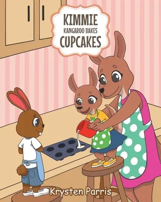 Kimmie Kangaroo backt Cupcakes - Kimmie Kangaroo Bakes Cupcakes
