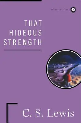 Die abscheuliche Kraft - That Hideous Strength