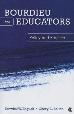Bourdieu für Pädagogen: Politik und Praxis - Bourdieu for Educators: Policy and Practice