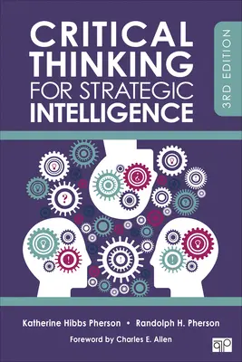 Kritisches Denken für strategische Intelligenz - Critical Thinking for Strategic Intelligence