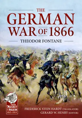 Der Deutsche Krieg von 1866: Der böhmische und mährische Feldzug - The German War of 1866: The Bohemian and Moravian Campaign