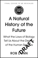Naturgeschichte der Zukunft - Natural History of the Future
