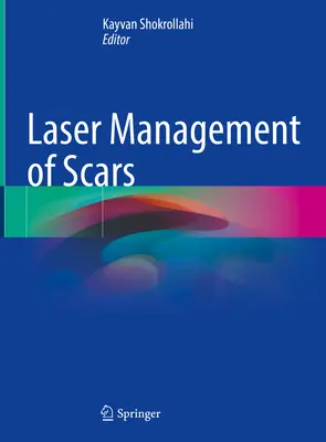 Laserbehandlung von Narben - Laser Management of Scars