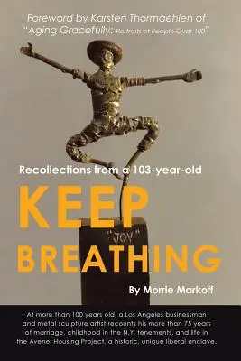 Weiteratmen: Erinnerungen eines 103-Jährigen - Keep Breathing: Recollections from a 103-year-old