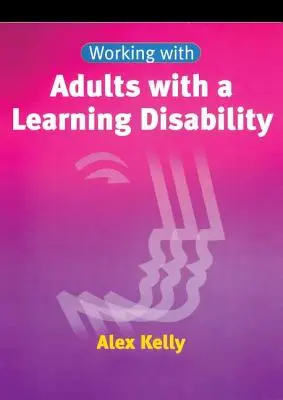 Arbeit mit Erwachsenen mit einer Lernbehinderung - Working with Adults with a Learning Disability