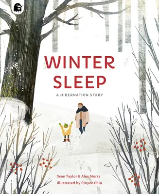 Winterschlaf: Eine Winterschlaf-Geschichte - Winter Sleep: A Hibernation Story