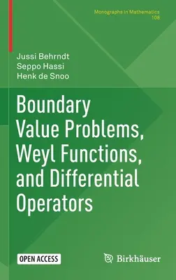 Randwertprobleme, Weyl-Funktionen und Differentialoperatoren - Boundary Value Problems, Weyl Functions, and Differential Operators