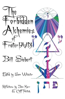 Die verbotenen Alchemien von Frater PVN - The Forbidden Alchemies of Frater PVN