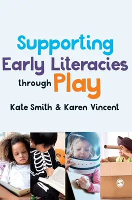 Frühe Lese- und Schreibfähigkeiten spielerisch fördern - Supporting Early Literacies Through Play