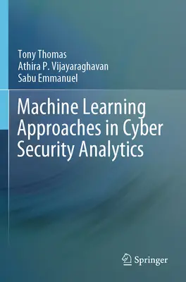 Ansätze für maschinelles Lernen in der Cybersicherheitsanalyse - Machine Learning Approaches in Cyber Security Analytics