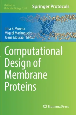 Computergestütztes Design von Membranproteinen - Computational Design of Membrane Proteins