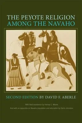 Die Peyote-Religion bei den Navaho - The Peyote Religion Among the Navaho