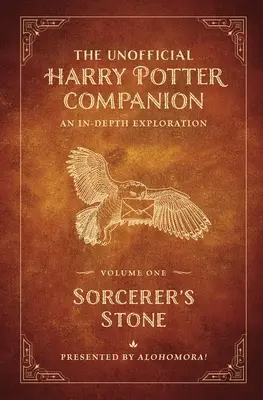 Der inoffizielle Harry Potter-Begleiter Band 1: Der Stein der Weisen: Eine ausführliche Erkundung - The Unofficial Harry Potter Companion Volume 1: Sorcerer's Stone: An In-Depth Exploration